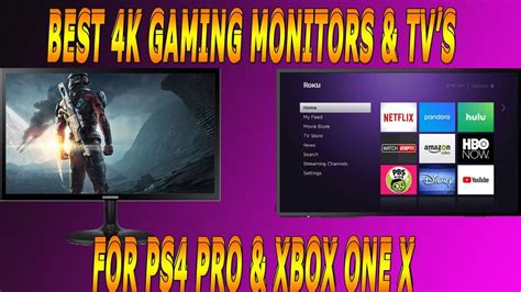 Best 4k Monitors And Tv S For Ps4 Pro And Xbox One X Youtube