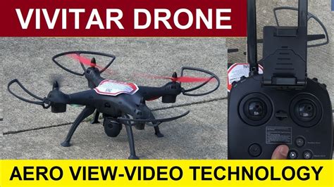 vivitar drone aero view video technology featuresassemblecalibrationfly youtube