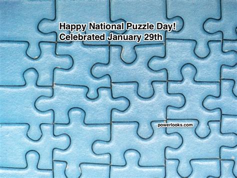 powerlookscom national puzzle day  january