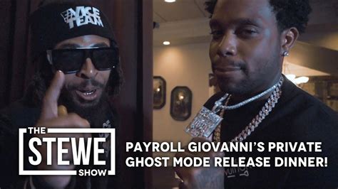 Payroll Giovannis Private Ghost Mode Release Dinner Youtube