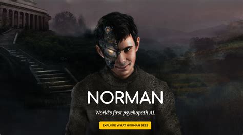 Norman Is A Psychopathic Ai Obsessed With Murder Thanks To Reddit Neowin