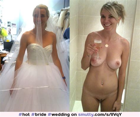 Hot Bride Wedding Weddingdress Dressedundressed Drunk Nude