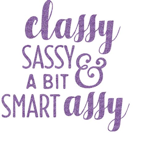 Sassy Quotes Glitter Sticker Decal Custom Sized Personalized