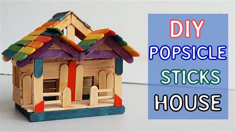 diy popsicle sticks house  tutorial crafts ideas youtube