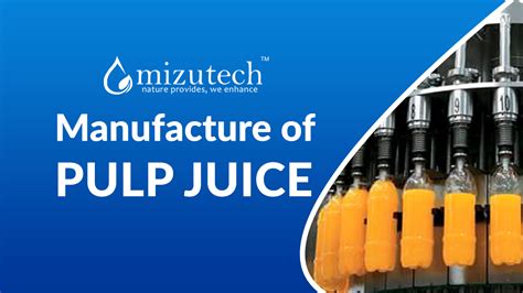 manufacture  pulp juice