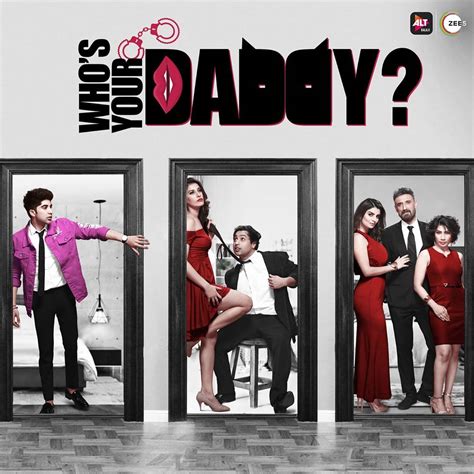 altbalaji and zee5 drop the first look of who s your daddy easterneye