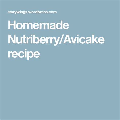 homemade nutriberryavicake recipe nutri corn syrup dough homemade ingredients recipes