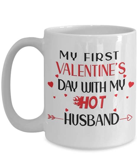 My First Valentine S Day With My Hot Husband Mug T For Wife Novelty