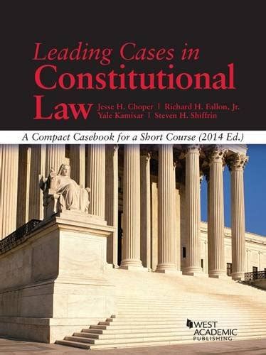 leading cases in constitutional law a compact casebook by jesse choper