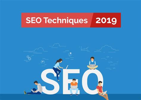 Actionable Seo Techniques That Work Great In 2019