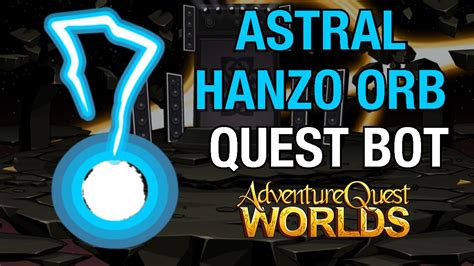 aqw astral hanzo orb quest bot astral orb pet bot grimoire