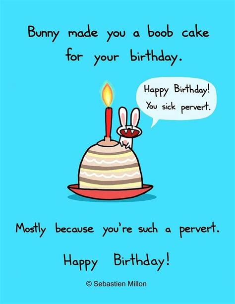 Happy Birthday You Sick Pervert Xd Happy Birthday Card Funny