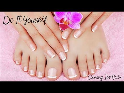 clean  toe nails easy tutorial youtube