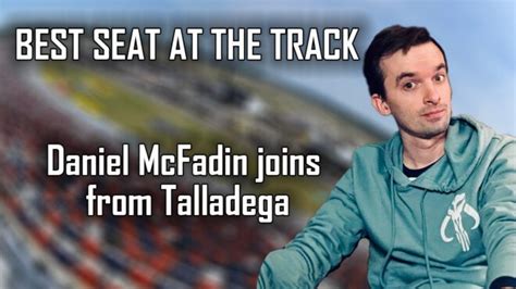 seat   track daniel mcfadin joins  talladega