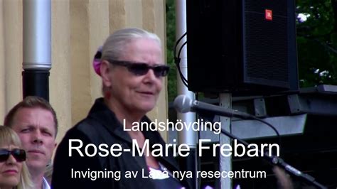 2012 06 27 Invigning Av Laxå Nya Resecenter Rose Marie Frebarn