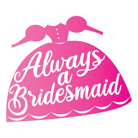 Always A Bridesmaid The Green Room Community Theatre