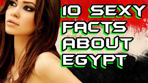Egypt Documentary Top 10 Sexy Facts About Egypt Youtube