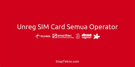 update  unreg kartu telkomsel  xl indosat smartfren