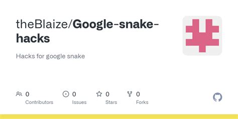github theblaizegoogle snake hacks hacks  google snake
