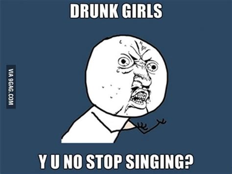 Drunk Girls 9gag