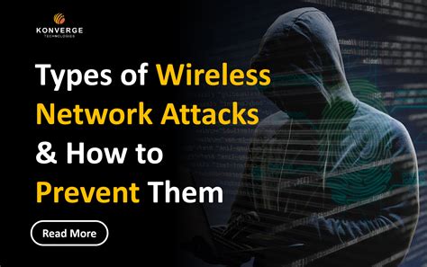 Types Of Wireless Network Attacks And How To Prevent Them Konverge