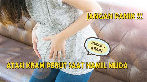 Cara Mengatasi Kram Perut Saat Hamil Muda Youtube