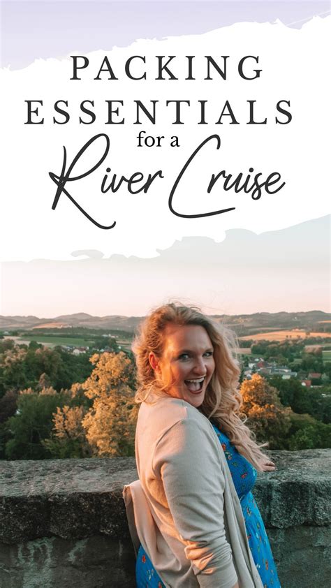 packing essentials   river cruise river cruises  europe viking cruises rivers river