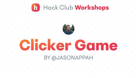 clicker game hack club