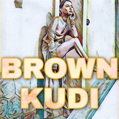 brown kudi  song  lyrics  da perseus spotify