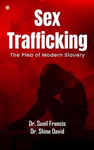 sex trafficking the plea of modern slavery wissen bookstore
