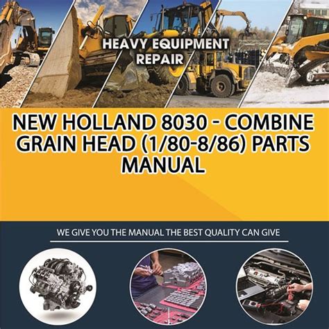 holland  combine grain head   parts manual   service manual