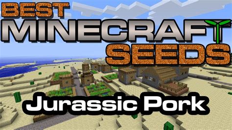 Best Minecraft Seeds Jurassic Pork [xbox 360 Edition