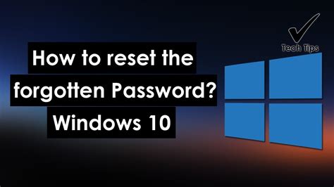 Reset Your Forgotten Password In Windows 10 Ultimate Guide