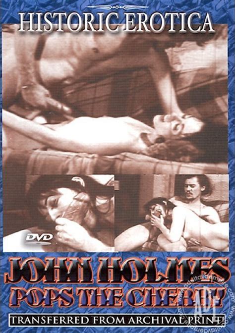 john holmes pops the cherry historic erotica unlimited streaming at adult dvd empire unlimited