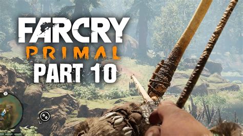 far cry primal gameplay walkthrough part 10 new long bow full game youtube