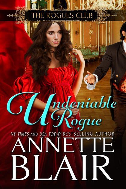 Undeniable Rogue By Annette Blair On Apple Books Romance