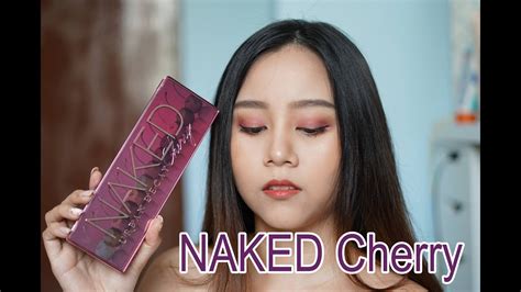 review naked cherry phingphing youtube