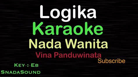 Logika Lagu Nostalgia Vina Panduwinata Karaoke Nada Wanita ⁠ Female