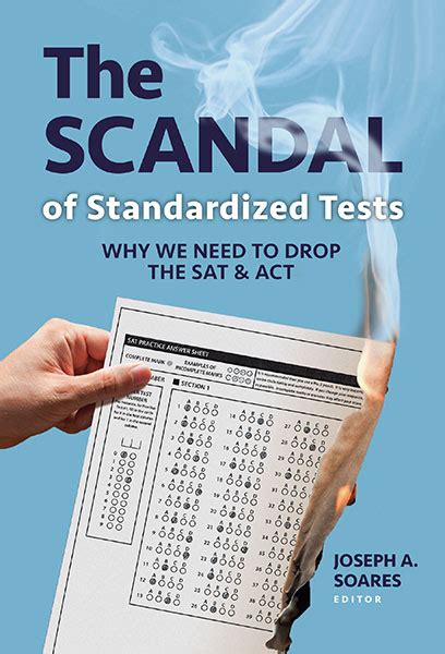 the scandal of standardized tests 9780807763322 teachers college press