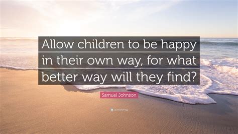 samuel johnson quote  children   happy