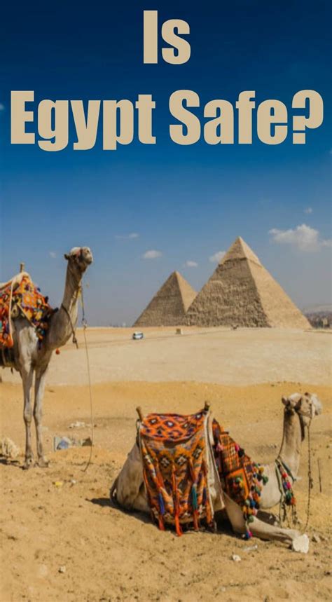 is egypt safe to visit desert travel travel traveling by yourself