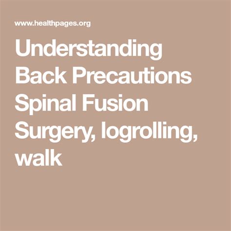 Understanding Back Precautions Spinal Fusion Surgery
