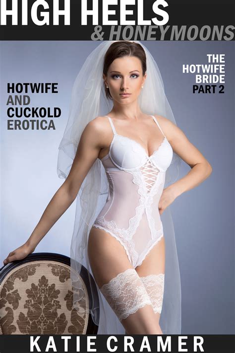 smashwords high heels and honeymoons the hotwife bride part 2 hotwife and cuckold