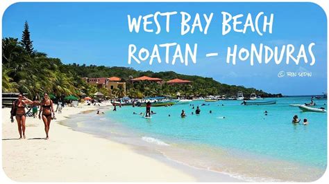 West Bay Beach Roatan Honduras Youtube