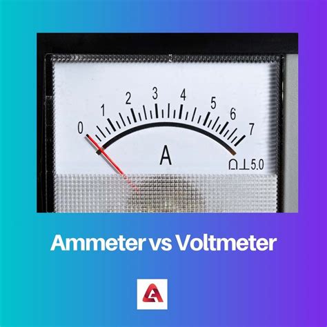 ammeter  voltmeter difference  comparison