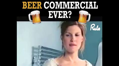 The Funniest Beer Commercial Ever Youtube