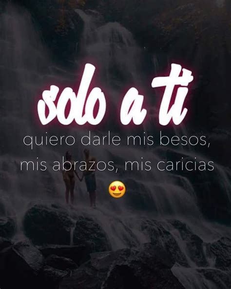 Solo A Ud Mi Amor Amor Quotes Love Quotes Funny Quotes Love