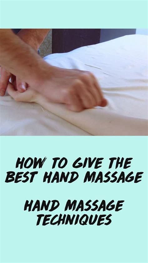 how to give the best hand massage hand massage techniques an