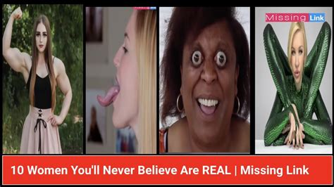 10 women you won t believe exist 10 women you ll never believe are