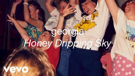 Georgia Honey Dripping Sky Official Audio Youtube